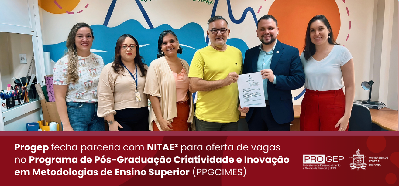 Progep assina parceria com o Nitae com oportunidade de vagas no PPGCIMES