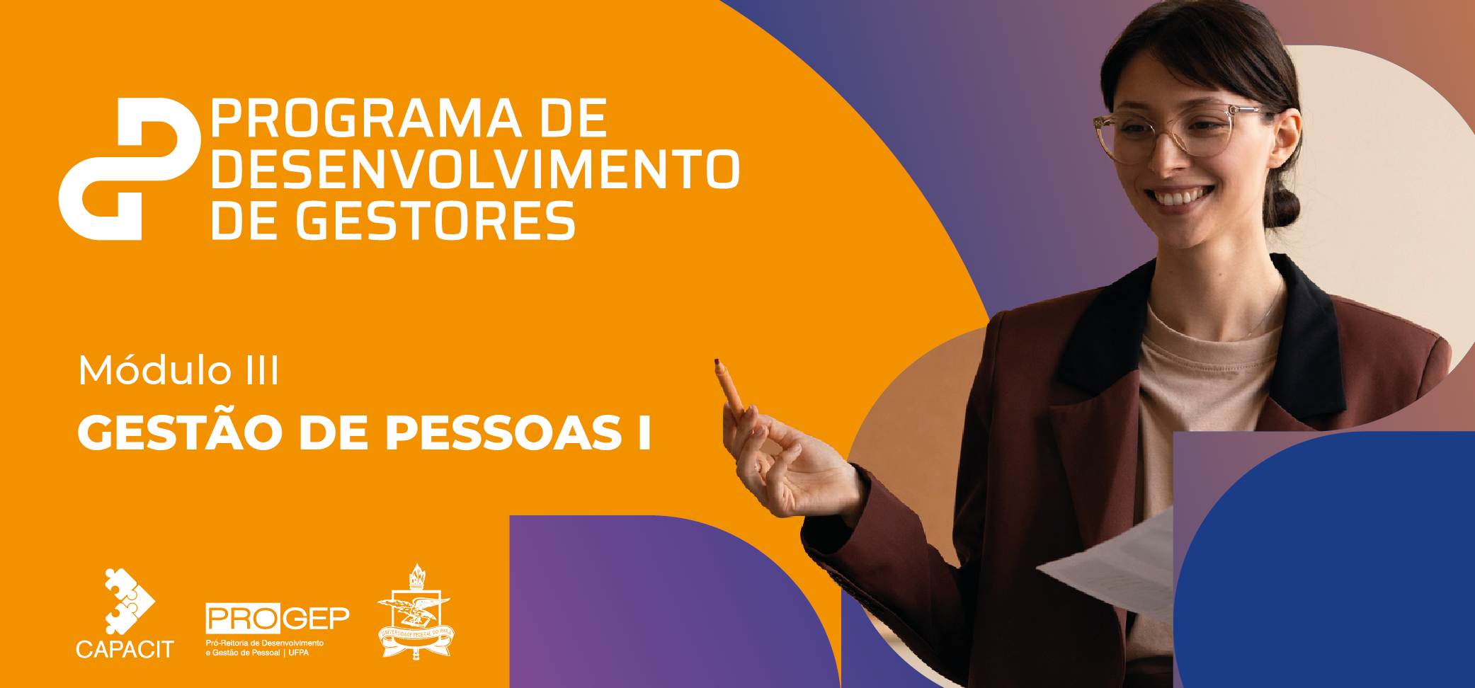 Estão abertas as inscrições para o Módulo III Programa de Desenvolvimento de Gestores