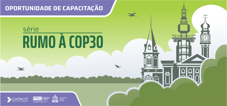 Progep oferta série de eventos para capacitação visando a COP30