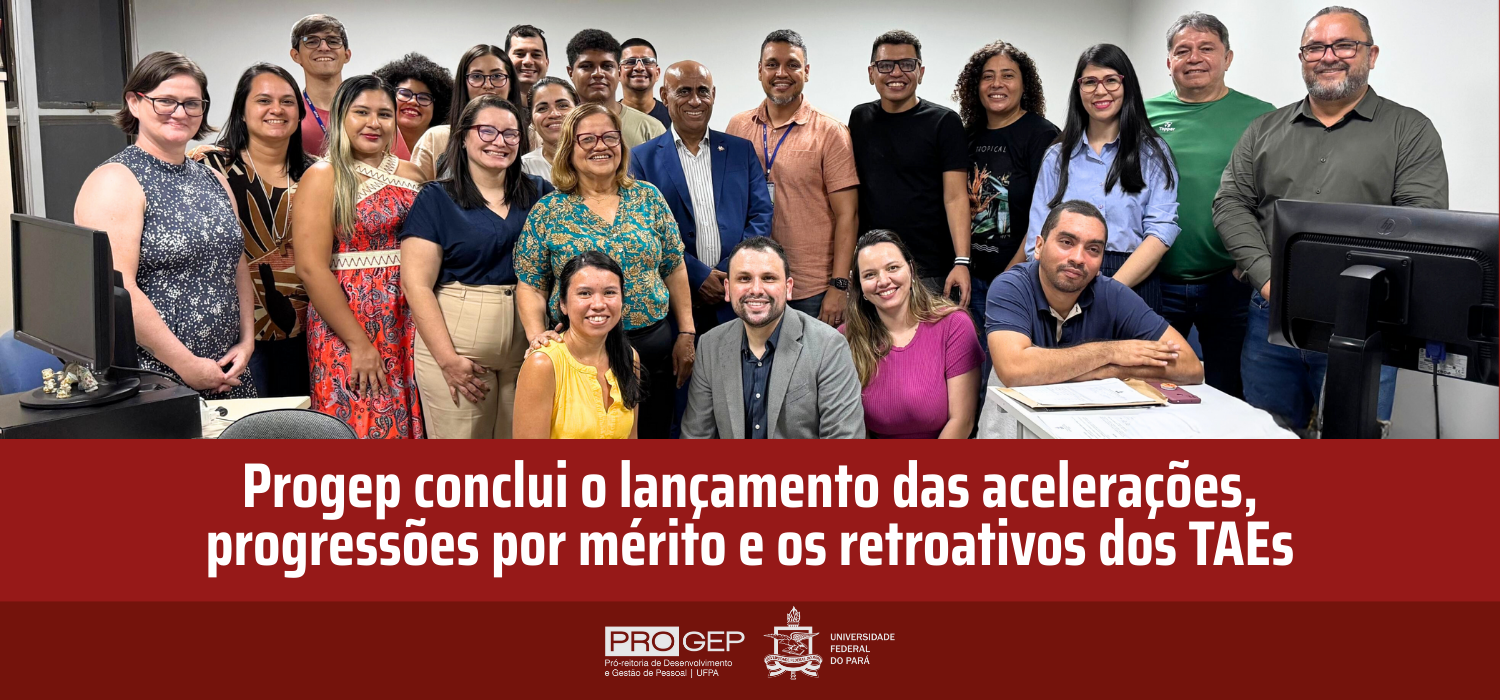 Progep conclui lançamentos em folha referentes à progressão dos(as) servidores(as) técnico-administrativos(as)